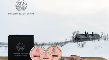 SWEDISH BLACK CAVIAR THE ULTIMATE IN SUSTAINABLE LUXURY -  August 2022